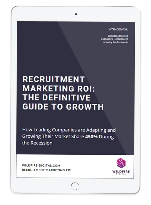 RECRUITMENT MARKETING ROI: THE DEFINITIVE GUIDE TO GROWTH